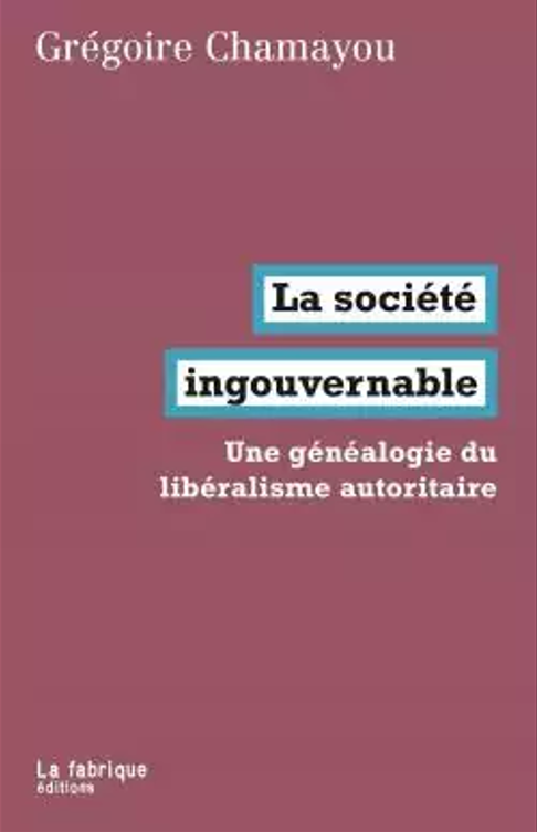 Couverture du livre "La société ingouvernable" de Grégoire Chamayou